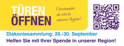 Türen öffnen - Füreinander da sein in der Region! Diakoniesammlung: 20.-30. September - Helfen Sie mit iIhrer Spende in unserer Region!